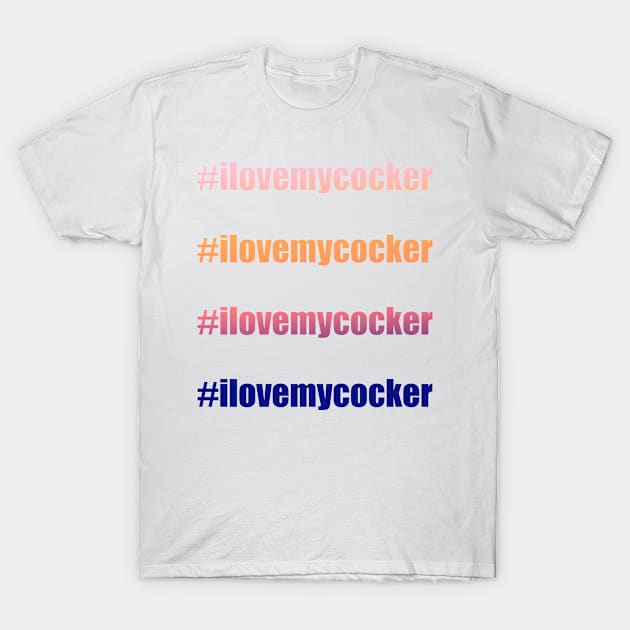 #Ilovemycocker I love my cocker spaniel in red and purple gradient T-Shirt by pascaleagility